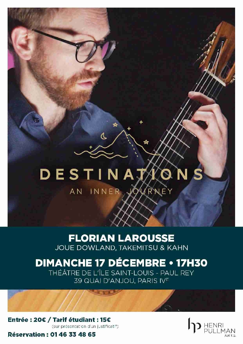 Destinations, Florian Larousse joue Dowland, Takemitsu & Kahn