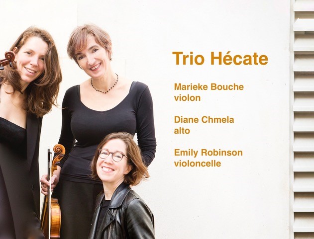 Trio Hécate, Emily Robinson, Diane Chmela, Marieke Bouche